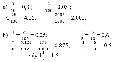 Viết các số sau dưới dạng số thập phân 3/10; 3/100; 4 25/100; 2002/1000 | Giải bài 4 SGK Toán lớp 5 trang 150, 151