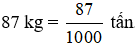 Dùng phân số để viết mỗi khối lượng sau theo tạ, theo tấn. a) 20 kg
