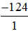 Thương của phép chia –6 cho 1 là –6 và cũng viết thành phân số