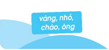 Giải VBT Tiếng Việt lớp 1 trang 30, 31 Lời chào | Kết nối tri thức