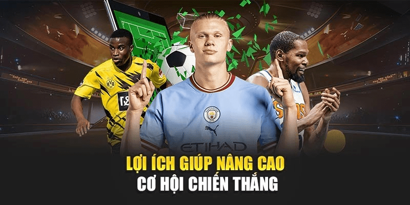 Lợi ích giúp nâng cao cơ hội chiến thắng