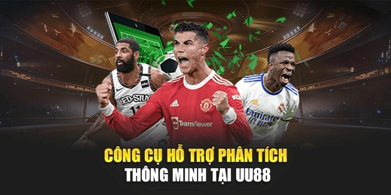 Công cụ hỗ trợ phân tích thông minh tại UU88