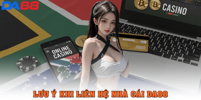 Liên hệ DA88 – Giải pháp toàn diện cho mọi vấn đề của người chơi